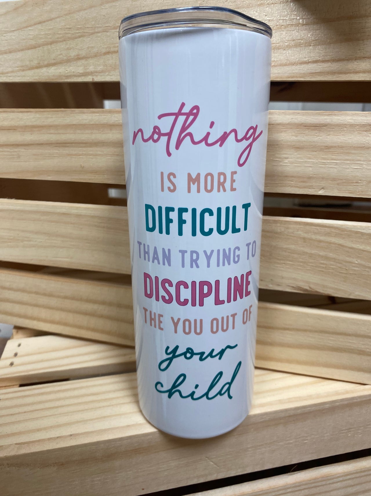 Tall Travel Mug -Discipline the You Out of Your Child